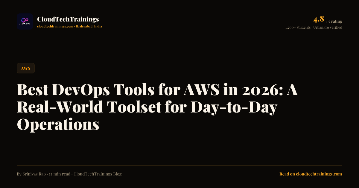 Best DevOps Tools for AWS in 2026: A Real-World Toolset for Day-to-Day ...